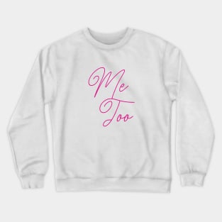 ME TOO 41 Crewneck Sweatshirt